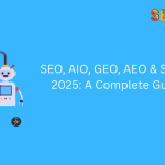 Mastering SEO, AIO, GEO, AEO & SXO in 2025: A Complete Guide