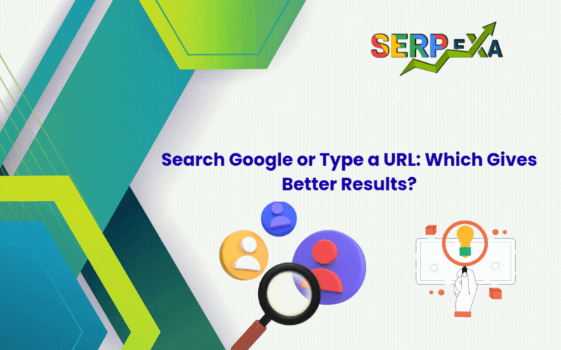 Is It Better to Search or Type a URL Directly? Here’s What You Need to Know
